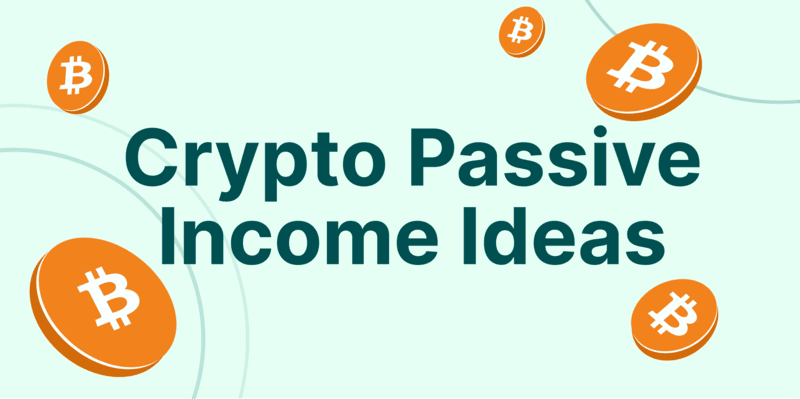 7 Proven Ways to Earn Passive Income with Cryptocurrency in 2025