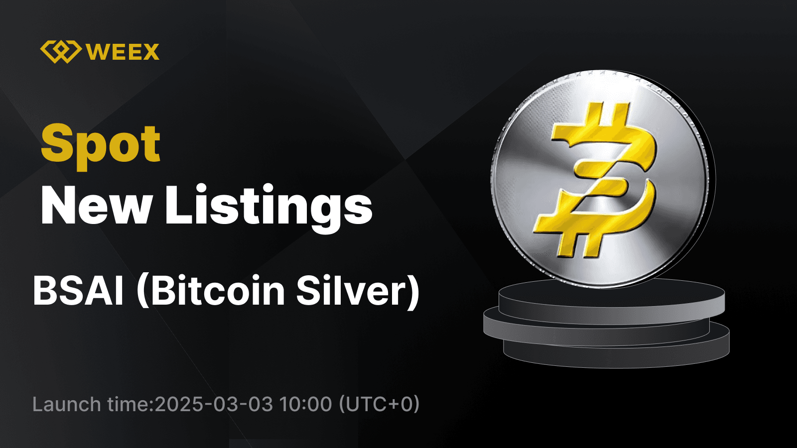 Bitcoin Silver (BSAI) Gets Listed on WEEX Spot with BSAI USDT Trading Available