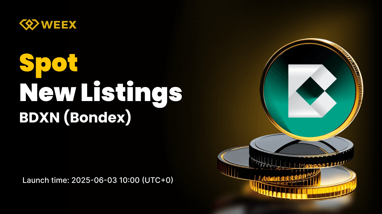Bondex (BDXN) to Debut on WEEX Spot Market — BDXN USDT Trading Opens June 3