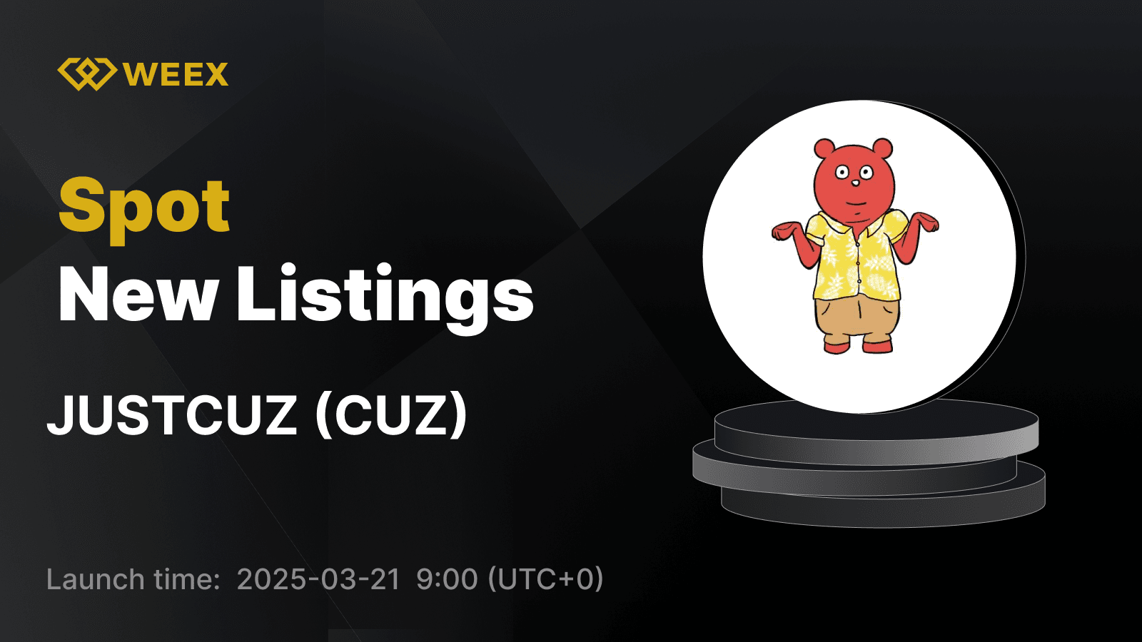 CUZ (JUSTCUZ) Gets Listed on WEEX