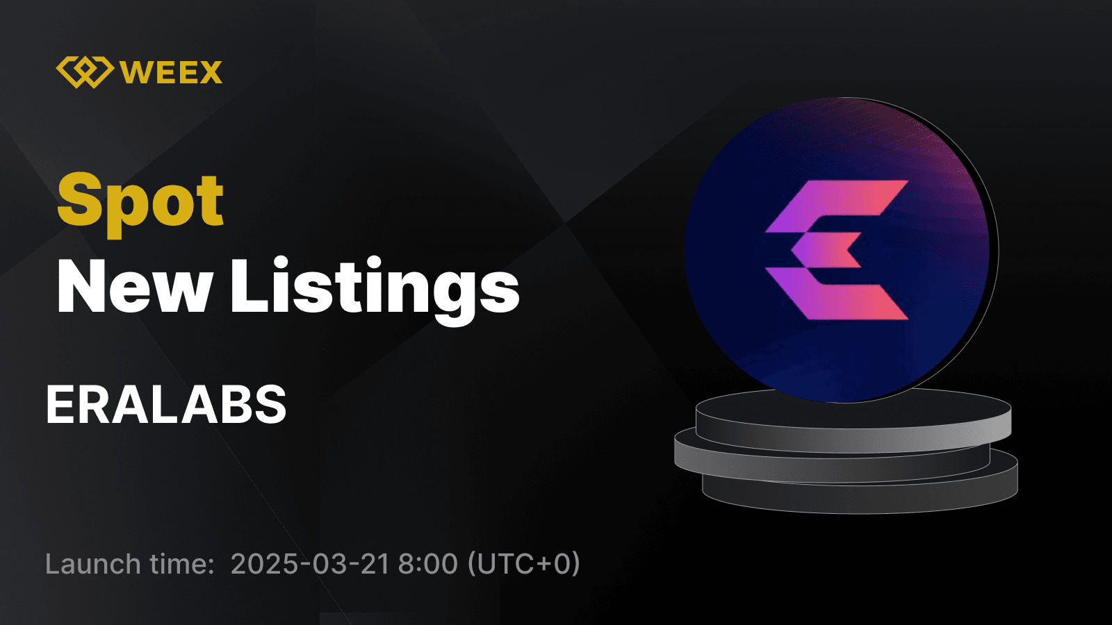 ERALABS (ERALABS) Joins WEEX – Trade ERALABS USDT Now