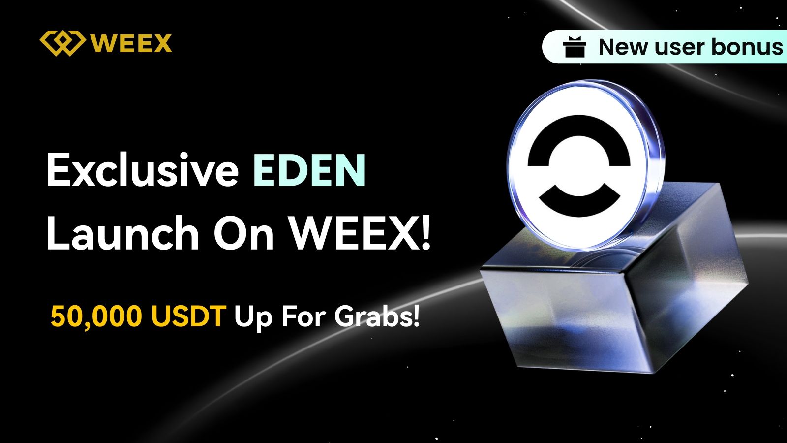 WEEX Borsasında Özel EDEN Token Lansman Airdrop'u - 2 Ekim'den Önce 50.000 Dolarlık Kripto Ödülü Kazanın.jpeg