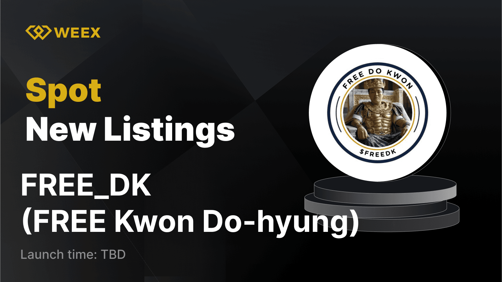 FREE_DK (FREE Kwon Do-hyung) Will be Listed on WEEX Spot
