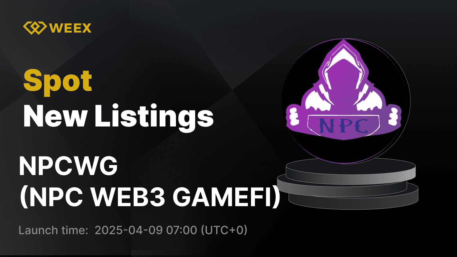 NPC WEB3 GAMEFI (NPCWG) Now Trading on WEEX Spot | WEEX Crypto Wiki