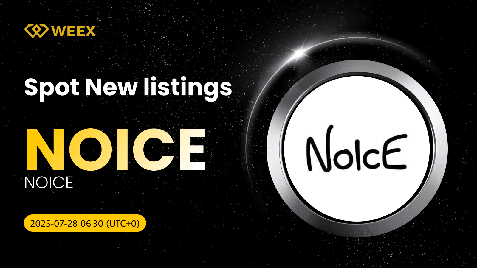 New Listing - NOICE USDT Spot Trading Available on WEEX!