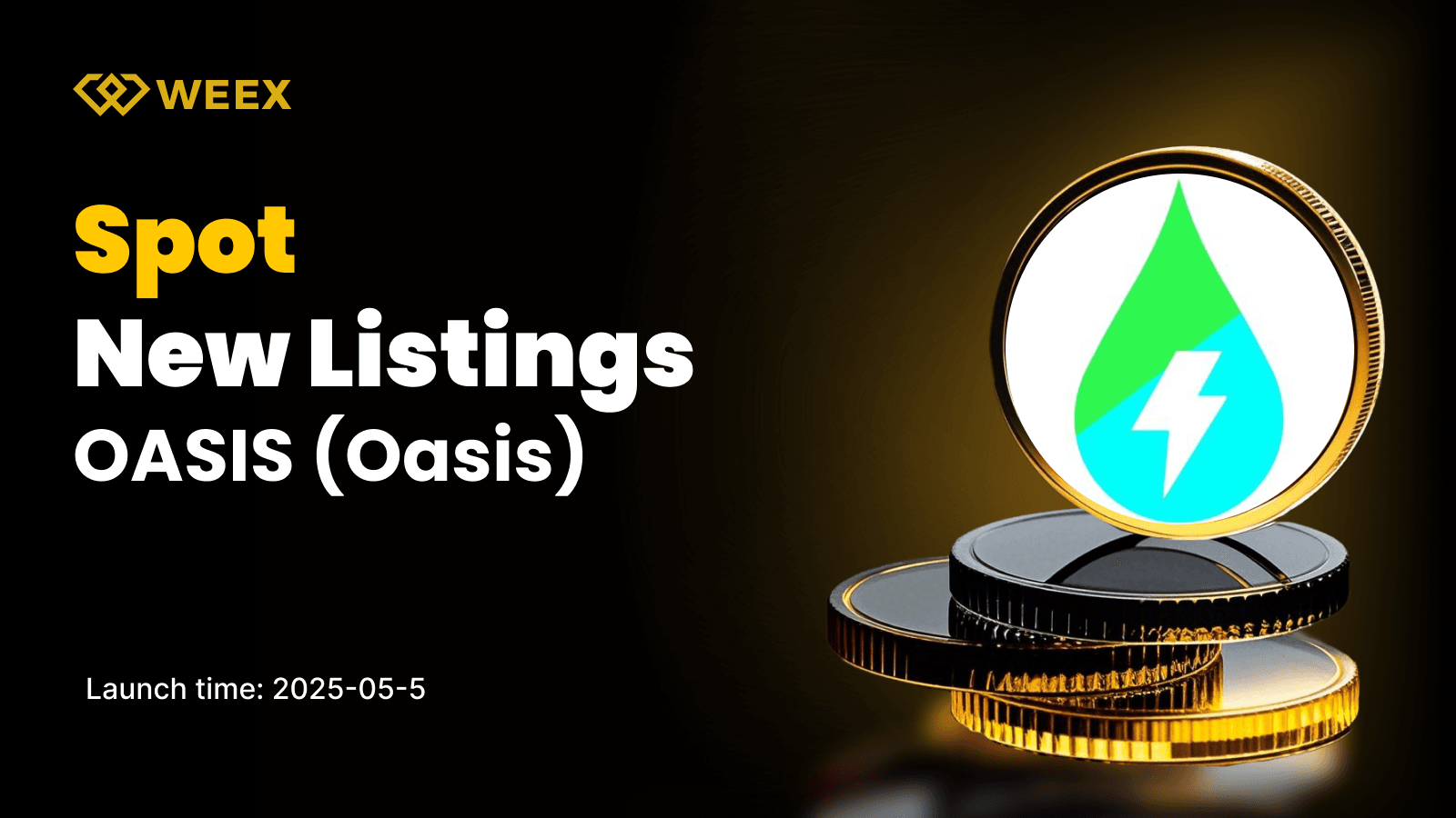 Oasis (OASIS) Will Be Available on WEEX Spot with OASIS USDT Pair Officially Open for Trading