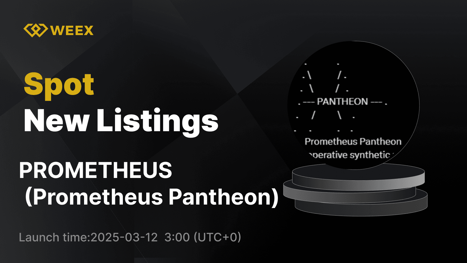Prometheus Pantheon (PROMETHEUS) Now Live on WEEX