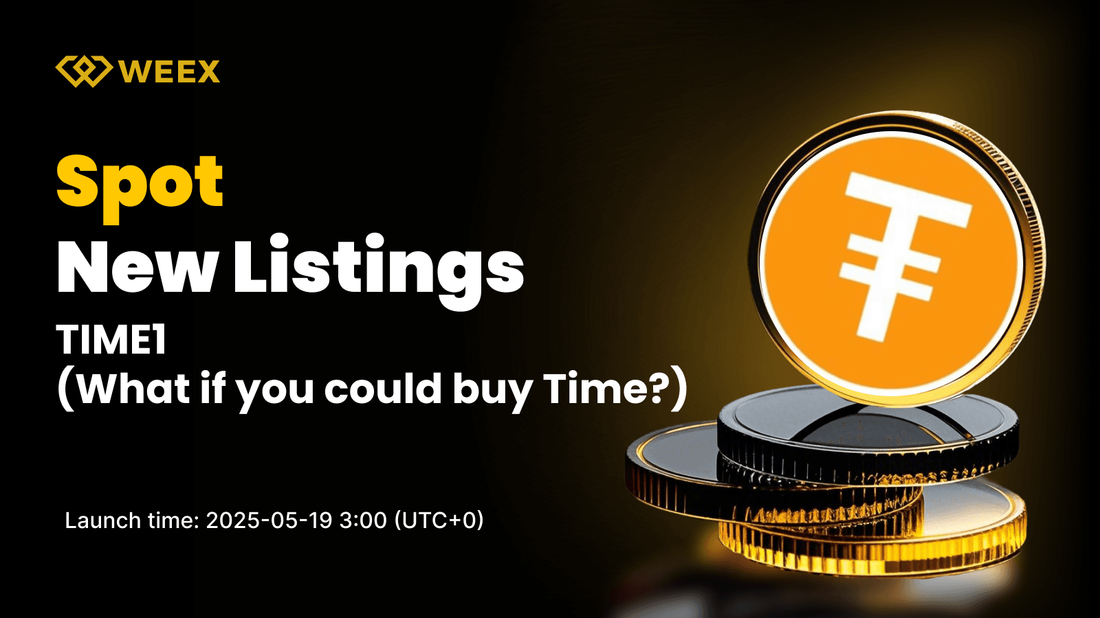 TIME1 USDT Will be Listed on WEEX Spot Trading