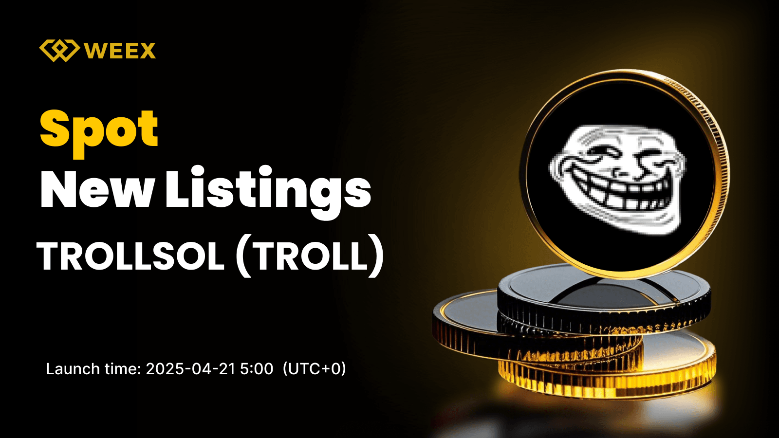 TROLL (TROLLSOL) Now Listed on WEEX Spot with TROLLSOL USDT Pair Open for Trading