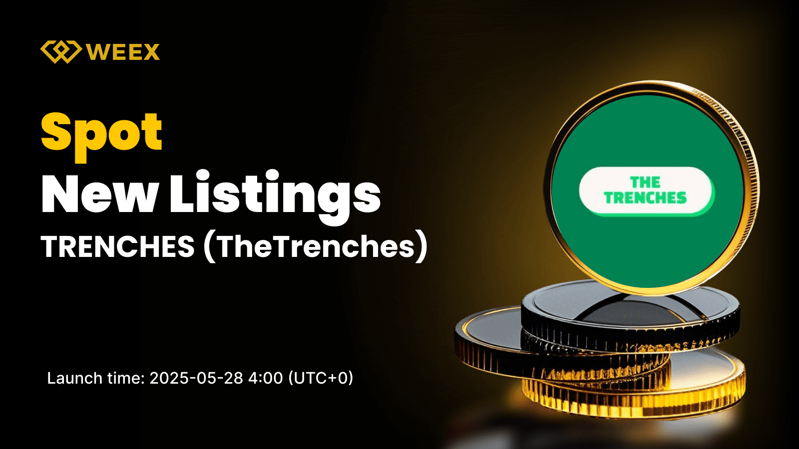 TheTrenches (TRENCHES) to Launch on WEEX Spot – TRENCHES USDT Trading Kicks Off May 28