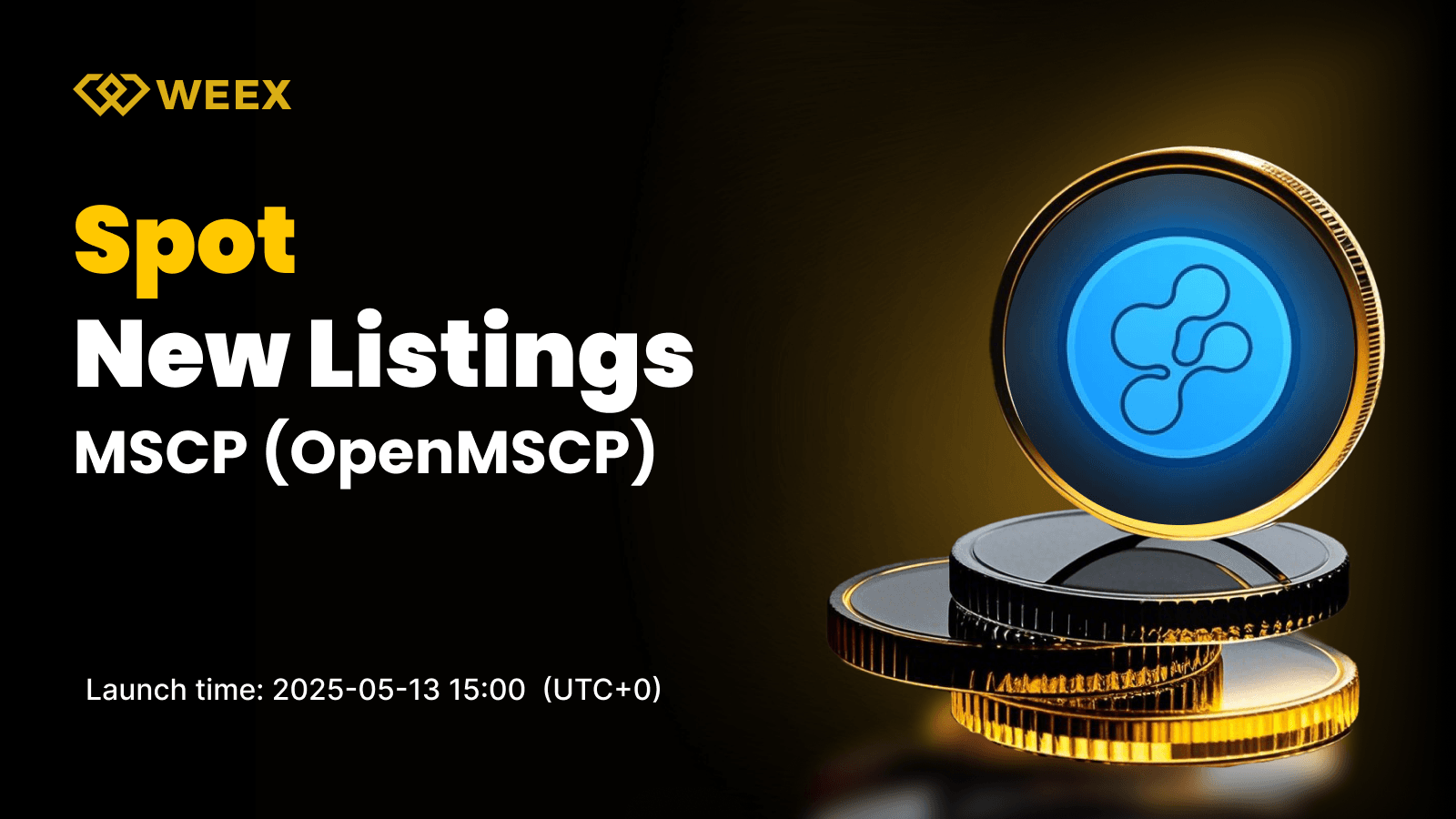 WEEX Welcomes OpenMSCP (MSCP) Listing with MSCP USDT Pair
