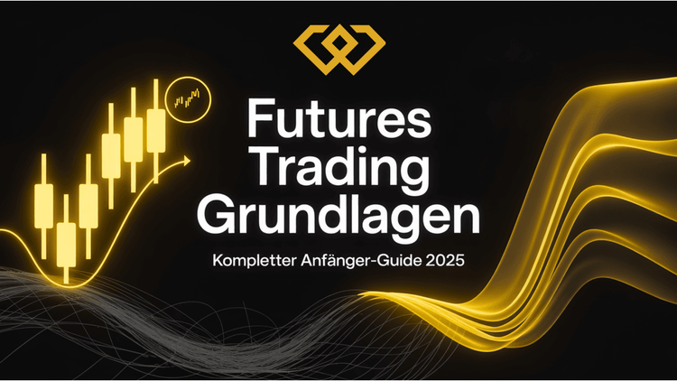Futures Trading Grundlagen: Kompletter Anfänger-Guide 2025