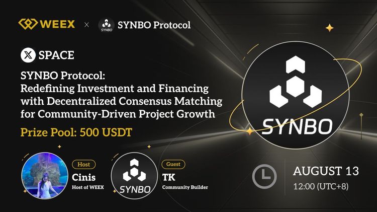 WEEX x SYNBO Protocol X Space Recap: Redefining Investment with Decentralized Consensus