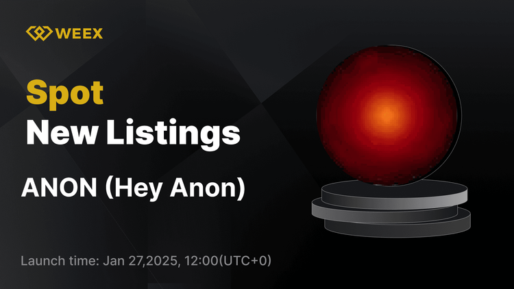  Hey Anon (ANON) Ahora en la lista: El par ANON USDT comienza a operar en WEEX