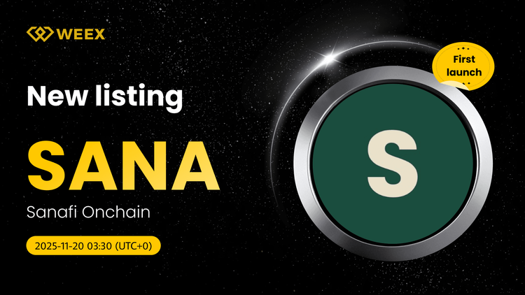 SANA USDT Spot Trading Live on WEEX: Sanafi Onchain (SANA) Coin Listed