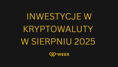 Czy warto inwestować w kryptowaluty w sierpniu 2025? Prognoza na nadchodzący bullrun